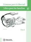 Miniatura página 2 de Crianza para la libertad. Libro para las familias. Fase 2  Libro de Educación Preescolar Grado 1°, 2°, 3°  Ciclo Escolar 2025 - 2026