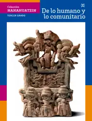 Portada de Colección Nanahuatzin. De lo humano y lo comunitario. Libro de Educación Secundaria Grado 3° Ciclo Escolar 2025 - 2026