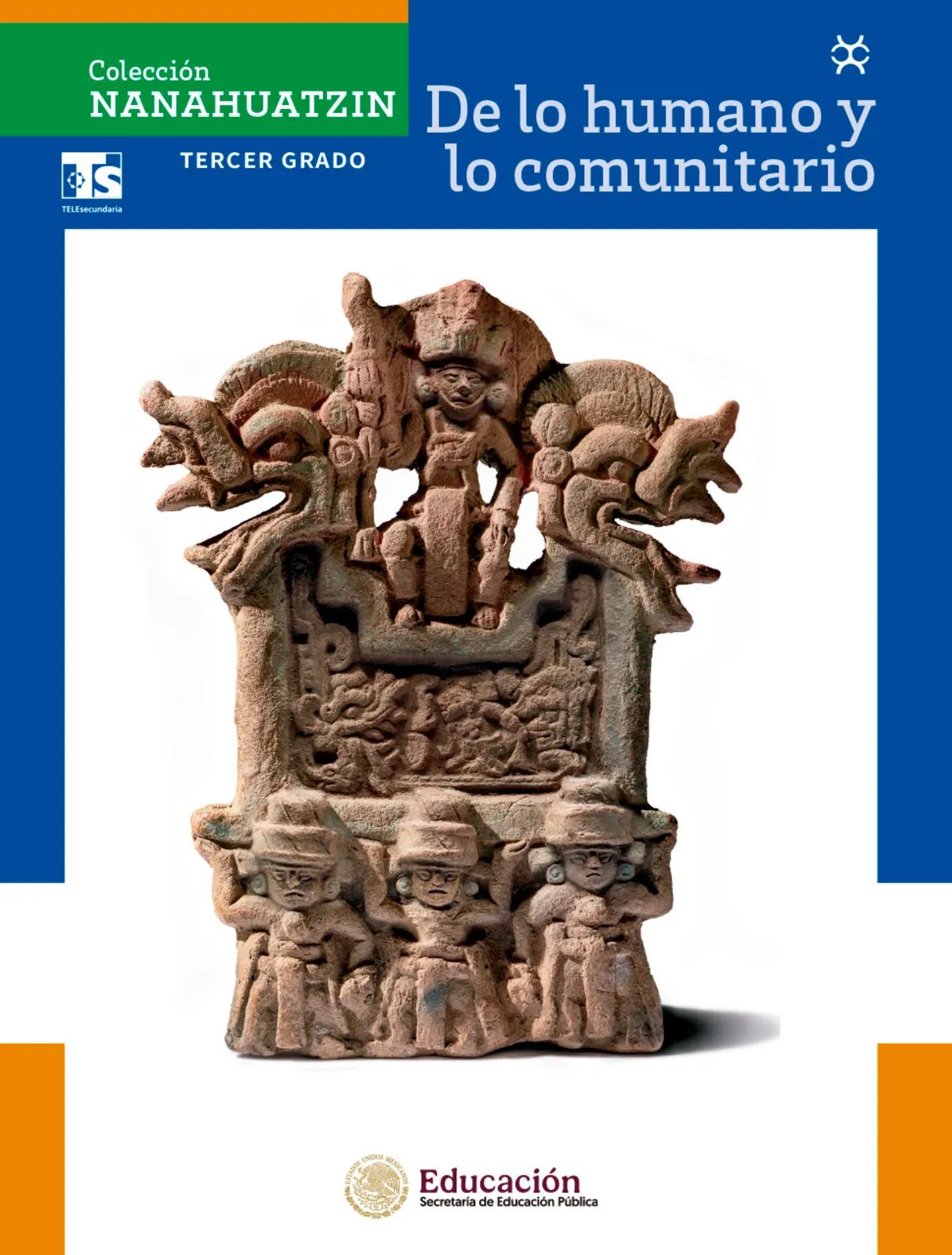 Página 2 de Colección Nanahuatzin. De lo humano y lo comunitario. Libro de Educación Telesecundaria Grado 3° Ciclo Escolar 2025 - 2026