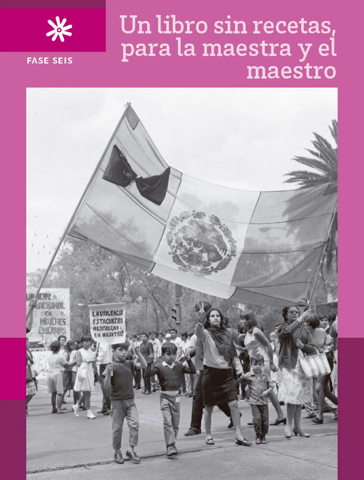 Portada de Un libro sin recetas para la maestra y el maestro. Fase 6. Libro de Educación Secundaria Grado 1°, 2°, 3° Ciclo Escolar 2025 - 2026