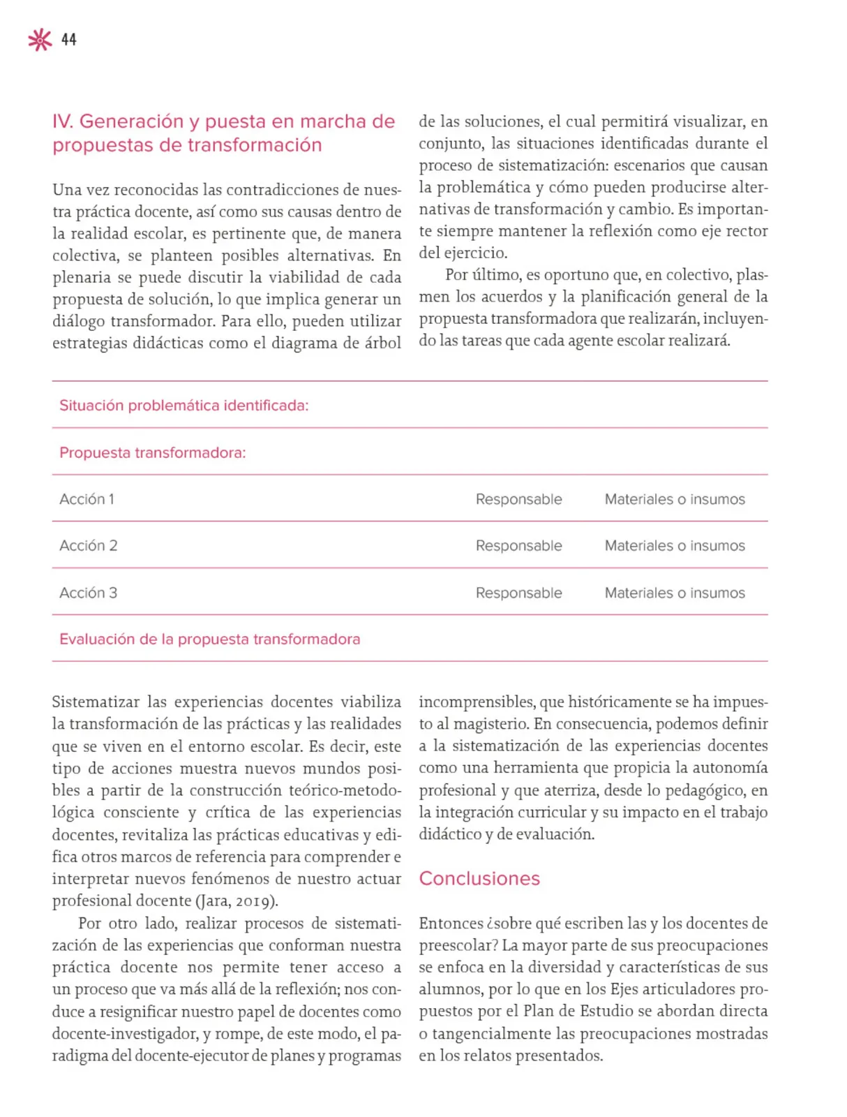 Miniatura página 45 de Un libro sin recetas para la maestra y el maestro. Fase 2  Libro de Educación Preescolar Grado 1°, 2°, 3°  Ciclo Escolar 2025 - 2026