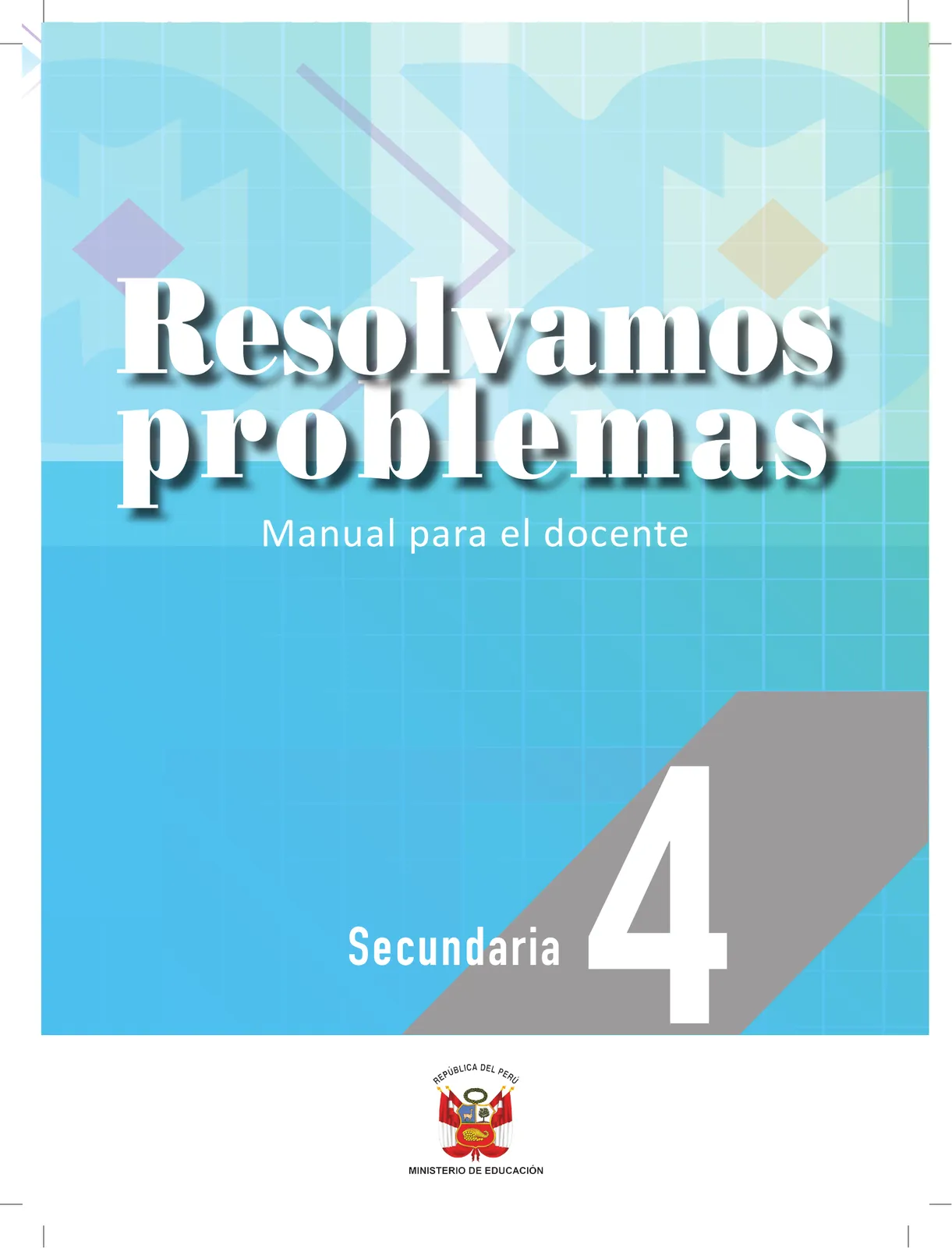Página 3 de Resolvamos problemas 4 : manual para el docente 2018 · 2018