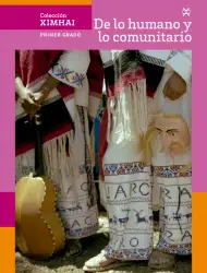 Portada de Colección Ximhai. De lo humano y lo comunitario. Libro de Educación Secundaria Grado 1° Ciclo Escolar 2025 - 2026