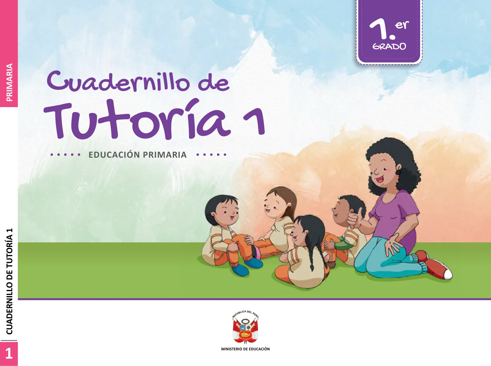 Cuadernillo de Tutoría 1 : primer grado de Educación Primaria · 2021