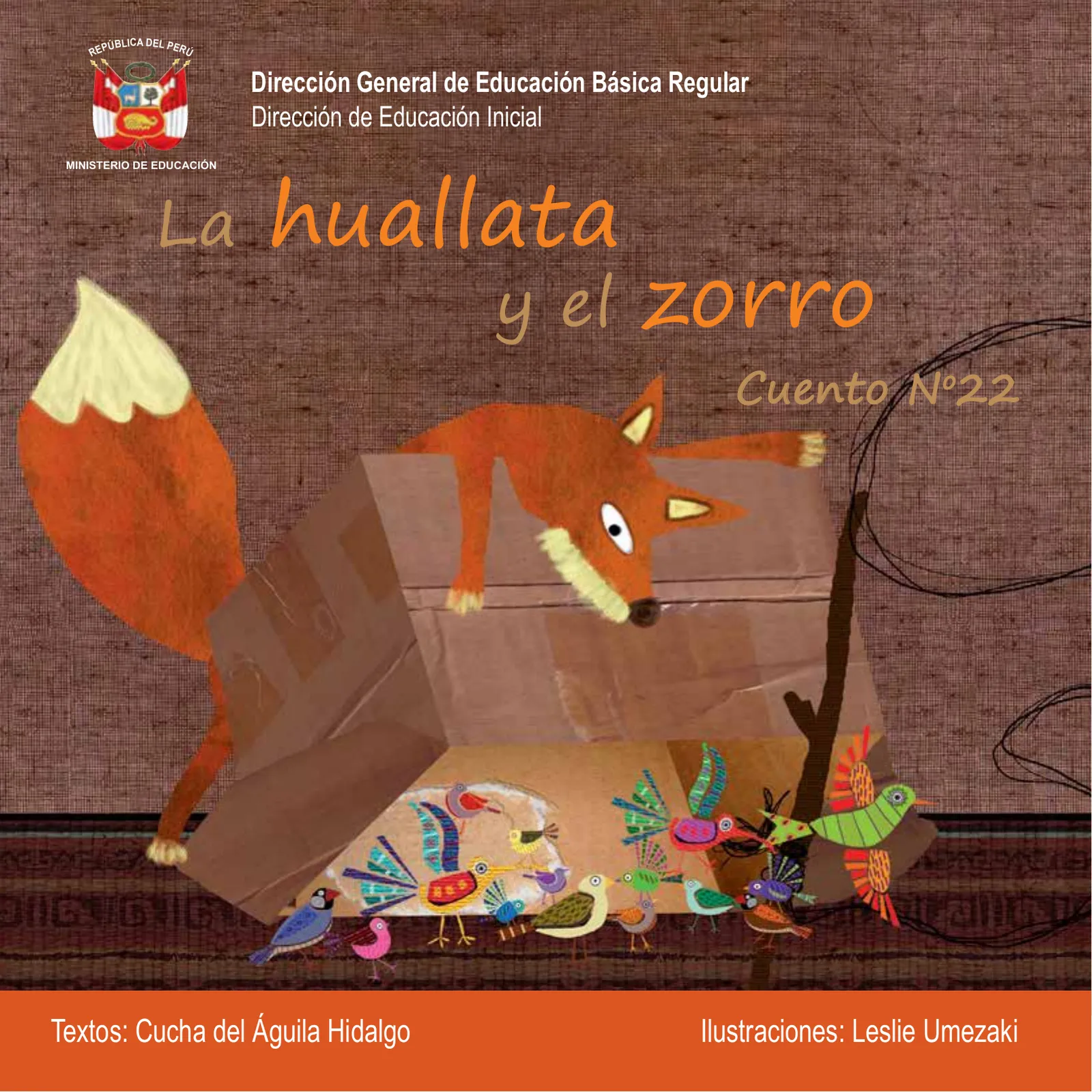 La huallata y el zorro. Cuento No. 22 · 2012
