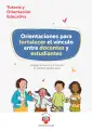 Orientaciones para fortalecer el vínculo entre docentes y estudiantes : dirigido al director y al Comité de Gestión del Bienestar · 2025