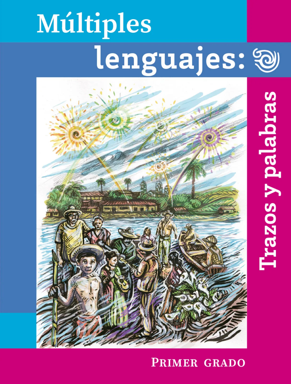 Múltiples lenguajes. Trazos y palabras.   Libro de Educación Primaria Grado 1°  Ciclo Escolar 2025 - 2026