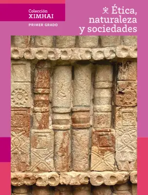 Portada de Colección Ximhai. Ética, naturaleza y sociedades.   Libro de Educación Secundaria Grado 1°  Ciclo Escolar 2025 - 2026