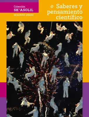 Portada de Colección Sk´asolil. Saberes y pensamiento científico. Libro de Educación Secundaria Grado 2° Ciclo Escolar 2025 - 2026