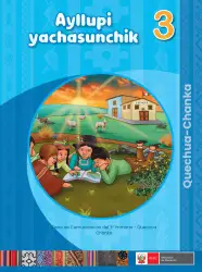 Portada de Ñawinchana Maytu 3 Quechua - Chanka. Texto de Comunicación del 3 ° Primaria - Quechua Chanka · 2023