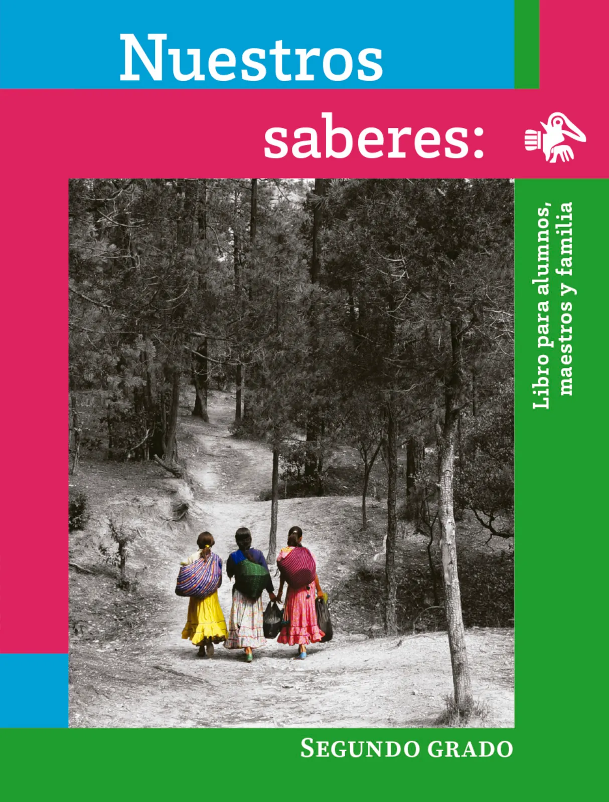 Portada de Nuestros saberes: Libro para alumnos, maestros y familia.   Libro de Educación Primaria Grado 2°  Ciclo Escolar 2025 - 2026