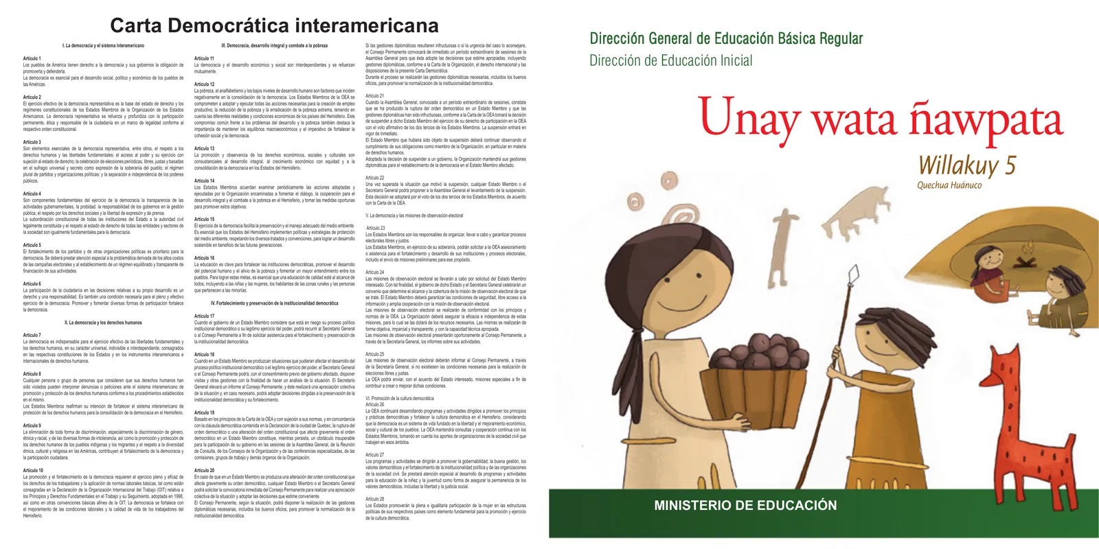 Unay wata ñawpata - Antes muy antes. Willakuy 5, Quechua Huánuco · 2009
