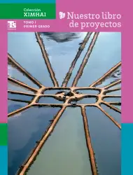 Portada de Colección Ximhai. Nuestro libro de Proyectos. Tomo I. Libro de Educación Telesecundaria Grado 1° Ciclo Escolar 2025 - 2026