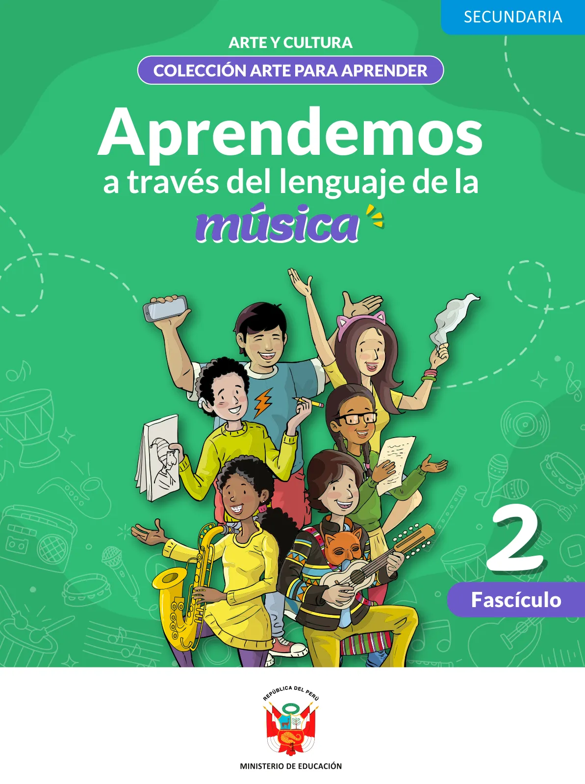 Aprendemos a través del lenguaje de la música Fascículo 2 para estudiantes de Educación Secundaria · 2024